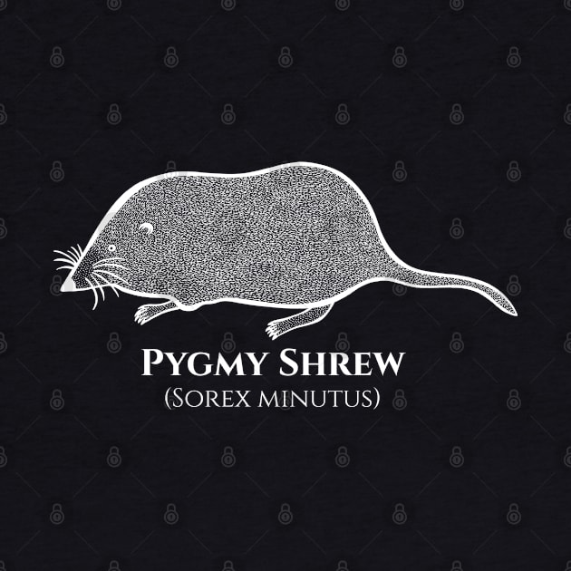 Pygmy Shrew with Common and Scientific Names - animal lovers art by Green Paladin